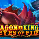 Dragon Kingdom Eyes of Fire: Api Naga yang Bakar Jackpot!